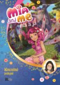 Kniha: Mia a já: Kouzelná jeskyně (Isabella Mohn). CooBoo CZ, 2018 Kniha: Mia a já: Kouzelná jeskyně (Isabella Mohn). CooBoo CZ, 2018