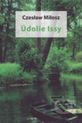 Kniha: Údolie Issy (Czeslaw Milosz), 2018 Kniha: Údolie Issy (Czeslaw Milosz), 2018