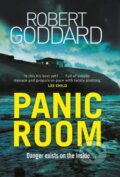 Kniha: Panic Room (Robert Goddard). Bantam Press, 2018 Kniha: Panic Room (Robert Goddard). Bantam Press, 2018