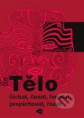 Kniha: Tělo (Martin Soukup). Pavel Mervart, 2014 Kniha: Tělo (Martin Soukup). Pavel Mervart, 2014