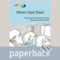Kniha: When Dad Died (Irene Tuffrey-Wijne a Sheila Hollins). , 2014 Kniha: When Dad Died (Irene Tuffrey-Wijne a Sheila Hollins). , 2014