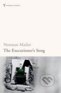 Kniha: The Executioner´s Song (Norman Mailer). Vintage Books, 1989 Kniha: The Executioner´s Song (Norman Mailer). Vintage Books, 1989