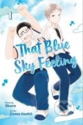 Kniha: That Blue Sky Feeling 1 (Okura). Viz Media, 2018 Kniha: That Blue Sky Feeling 1 (Okura). Viz Media, 2018