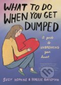Kniha: What to Do When You Get Dumped (Suzy Hopkins). Bloomsbury, 2025 Kniha: What to Do When You Get Dumped (Suzy Hopkins). Bloomsbury, 2025