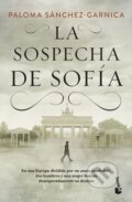 Kniha: La sospecha de Sofia (Paloma Sánchez-Garnica). Booket, 2020 Kniha: La sospecha de Sofia (Paloma Sánchez-Garnica). Booket, 2020