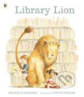 Kniha: Library Lion (Michelle Knudsen). Walker books, 2008 Kniha: Library Lion (Michelle Knudsen). Walker books, 2008
