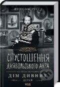 Kniha: Spustošennja Dyjavolskoho Akra (Ransom Riggs). , 2021 Kniha: Spustošennja Dyjavolskoho Akra (Ransom Riggs). , 2021
