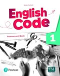 Kniha: English Code Level 1 Assessment Book (Nicola Foufouti). Pearson, 2022 Kniha: English Code Level 1 Assessment Book (Nicola Foufouti). Pearson, 2022