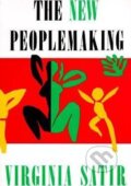 Kniha: The New Peoplemaking (Virginia Satir). Science and Behavior Books, 1989 Kniha: The New Peoplemaking (Virginia Satir). Science and Behavior Books, 1989