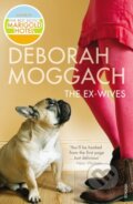 Kniha: The Ex-Wives (Deborah Moggach). Vintage, 2006 Kniha: The Ex-Wives (Deborah Moggach). Vintage, 2006