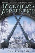 Kniha: Ranger´s Apprentice 6: The Siege of Macindaw (John Flanagan). Penguin Books, 2010 Kniha: Ranger´s Apprentice 6: The Siege of Macindaw (John Flanagan). Penguin Books, 2010