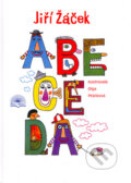 Kniha: Abeceda (Jiří Žáček a Olga Ptáčková). Šulc - Švarc, 2005 Kniha: Abeceda (Jiří Žáček a Olga Ptáčková). Šulc - Švarc, 2005