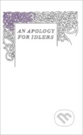 Kniha: An Apology for Idlers (Robert Louis Stevenson). Penguin Books, 2009 Kniha: An Apology for Idlers (Robert Louis Stevenson). Penguin Books, 2009