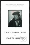 Kniha: The Coral Sea (Patti Smith). , 2012 Kniha: The Coral Sea (Patti Smith). , 2012