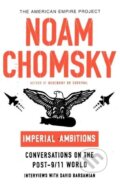 Kniha: Imperial Ambitions (Noam Chomsky). , 2005 Kniha: Imperial Ambitions (Noam Chomsky). , 2005