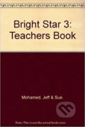 Kniha: Bright Star 3 Teacher´s Book (autorů kolektiv). Oxford University Press Kniha: Bright Star 3 Teacher´s Book (autorů kolektiv). Oxford University Press