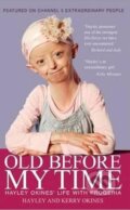 Kniha: Old Before My Time (Hayley Okines). Accent, 2015 Kniha: Old Before My Time (Hayley Okines). Accent, 2015