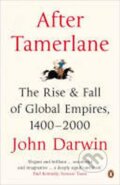 Kniha: After Tamerlane (John Darwin). Penguin Books, 2008 Kniha: After Tamerlane (John Darwin). Penguin Books, 2008