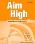 Kniha: Aim High 2 Workbook with Online Practice (Paul Kelly). Oxford University Press, 2014 Kniha: Aim High 2 Workbook with Online Practice (Paul Kelly). Oxford University Press, 2014