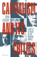 Kniha: Capitalism and Its Critics (John Cassidy). Penguin Books, 2025 Kniha: Capitalism and Its Critics (John Cassidy). Penguin Books, 2025