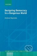 Kniha: Designing Democracy in a Dangerous World (Andrew Reynolds). OUP Oxford, 2010 Kniha: Designing Democracy in a Dangerous World (Andrew Reynolds). OUP Oxford, 2010