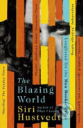 Kniha: The Blazing World (Siri Hustvedtová). Hodder and Stoughton, 2015 Kniha: The Blazing World (Siri Hustvedtová). Hodder and Stoughton, 2015