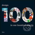 Kniha: 100: Design in 100 Objects (Domitilla Dardi). Kniha: 100: Design in 100 Objects (Domitilla Dardi).