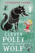 Kniha: Clever Polly And the Stupid Wolf (Catherine Storr). Puffin Books, 2015 Kniha: Clever Polly And the Stupid Wolf (Catherine Storr). Puffin Books, 2015
