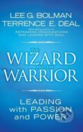 Kniha: Wizard and Warrior (Bolman). John Wiley & Sons, 2006 Kniha: Wizard and Warrior (Bolman). John Wiley & Sons, 2006