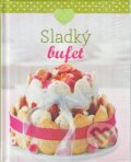 Kniha: Sladký bufet (neuvedený autor). Naumann & Göbel, 2015 Kniha: Sladký bufet (neuvedený autor). Naumann & Göbel, 2015
