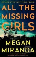 Kniha: All the Missing Girls (Megan Miranda). Atlantic Books, 2017 Kniha: All the Missing Girls (Megan Miranda). Atlantic Books, 2017