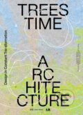 Kniha: Trees, Time, Architecture (Andjelka Badnjar Gojnic, Andres Lepik, Ferdinand Ludwig a Kristina Pujkilovic). Park Books, 2025 Kniha: Trees, Time, Architecture (Andjelka Badnjar Gojnic, Andres Lepik, Ferdinand Ludwig a Kristina Pujkilovic). Park Books, 2025