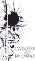 Kniha: Lyonesse (Jack Vance). Orion, 2008 Kniha: Lyonesse (Jack Vance). Orion, 2008