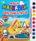 Kniha: Malý maliarik - Pracovné stroje (Foni book). Foni book, 2024 Kniha: Malý maliarik - Pracovné stroje (Foni book). Foni book, 2024