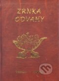 Kniha: Zrnka odvahy (Autorský kolektiv). Poradce s.r.o., 2001 Kniha: Zrnka odvahy (Autorský kolektiv). Poradce s.r.o., 2001