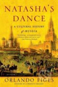 Kniha: Figes, O: Natasha's Dance (Orlando Figes). Picador, 2003 Kniha: Figes, O: Natasha's Dance (Orlando Figes). Picador, 2003