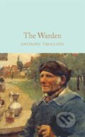 Kniha: The Warden (Anthony Trollope). Pan Macmillan, 2020 Kniha: The Warden (Anthony Trollope). Pan Macmillan, 2020
