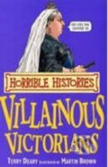 Kniha: Villainous Victorians (Terry Deary). Scholastic, 2008 Kniha: Villainous Victorians (Terry Deary). Scholastic, 2008