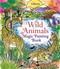 Kniha: Wild Animals Magic Painting Book (Abigail Wheatley). Usborne, 2022 Kniha: Wild Animals Magic Painting Book (Abigail Wheatley). Usborne, 2022