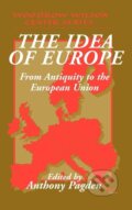 Kniha: The Idea of Europe (Anthony Pagden). Cambridge University Press, 2005 Kniha: The Idea of Europe (Anthony Pagden). Cambridge University Press, 2005