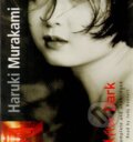 Kniha: After Dark (Haruki Murakami). Hodder and Stoughton, 2009 Kniha: After Dark (Haruki Murakami). Hodder and Stoughton, 2009