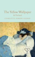 Kniha: The Yellow Wallpaper & Herland, 2021 Kniha: The Yellow Wallpaper & Herland, 2021