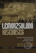 Kniha: Lemorzsolódó kisebbség (István Gaucsík). Kalligram, 2014 Kniha: Lemorzsolódó kisebbség (István Gaucsík). Kalligram, 2014