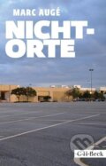 Kniha: Nicht-Orte (Marc Augé). C. H. Beck, 2019 Kniha: Nicht-Orte (Marc Augé). C. H. Beck, 2019