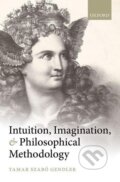 Kniha: Intuition, Imagination, and Philosophical Methodology (Tamar Szabo Gendler). OUP Oxford, 2013 Kniha: Intuition, Imagination, and Philosophical Methodology (Tamar Szabo Gendler). OUP Oxford, 2013