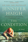 Kniha: The Condition (Jennifer Haigh). Harper Perennial, 2009 Kniha: The Condition (Jennifer Haigh). Harper Perennial, 2009