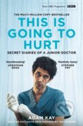Kniha: This is Going to Hurt (Adam Kay). Picador, 2022 Kniha: This is Going to Hurt (Adam Kay). Picador, 2022