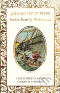 Kniha: The Swiss Family Robinson (Johann David Wyss). Flame Tree Publishing, 2024 Kniha: The Swiss Family Robinson (Johann David Wyss). Flame Tree Publishing, 2024