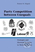 Kniha: Party Competition Between Unequals (Bonnie M. Meguid). Cambridge University Press, 2010 Kniha: Party Competition Between Unequals (Bonnie M. Meguid). Cambridge University Press, 2010