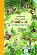 Kniha: Das Grosse Maulwurf Wimmelbuch (Zdeněk Miler). , 2017 Kniha: Das Grosse Maulwurf Wimmelbuch (Zdeněk Miler). , 2017